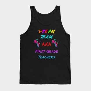 first grade teachers dream team pink and blue Tank Top